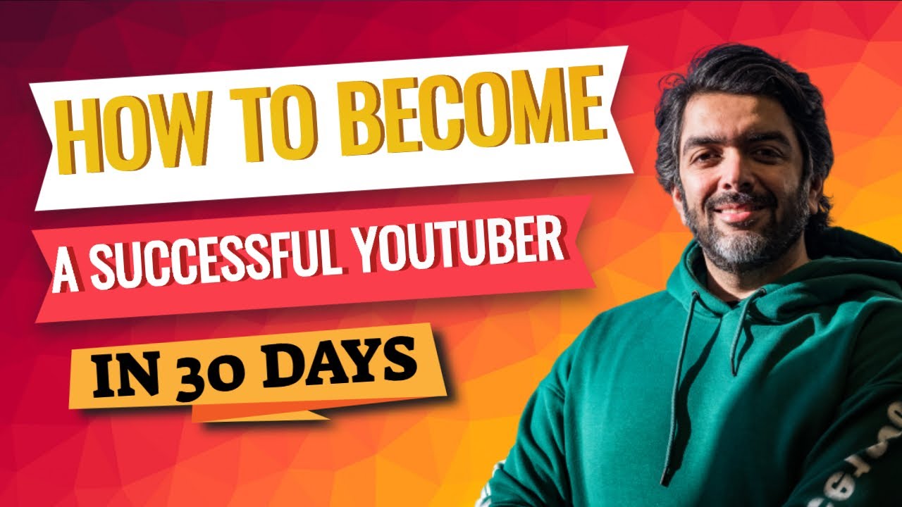 How To Become A Successful Youtuber In 30 Days Youtube