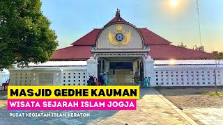 GEDHE KAUMAN MOSQUE: HISTORICAL TOURISM OF THE YOGYAKARTA PALACE - Jogja's Latest Tourism