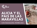 Alicia en el país de mas Maravillas y Lewis Carroll - Magdalena Merbilháa - Conecta2 TV Chile