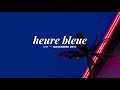 Heure bleue mixtape  novembre 6 by chuule