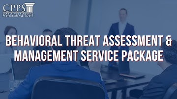 Behavioral Threat Assessment & Management Service Package