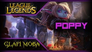 League of Legends Guide Poppy - Гайд Поппи Лига Легенд (LoL)