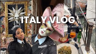 ITALY TRAVEL VLOG | Exploring Venice, Solo Travel, Carnival, Masks and more….