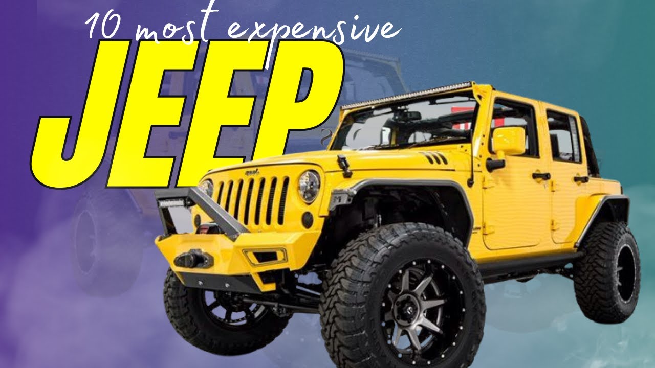 10 Most Expensive Jeep In The World 2023 YouTube 10 Most Expensive Jeep In The World 2023 YouTube