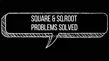 Square and square root problem solved