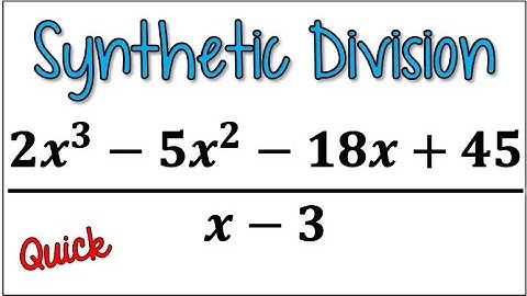 *Quick* How to Use Synthetic Division to Divide a Polynomial by a Binomial