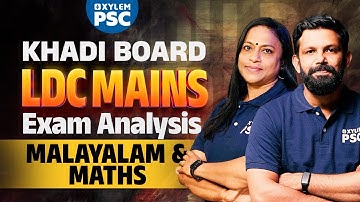 KHADI BOARD LDC MAIN - Exam Analysis | Maths and Malayalam | Xylem PSC