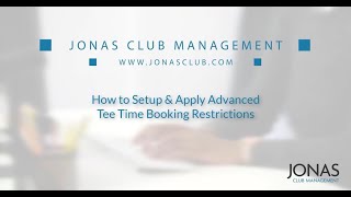 Tee Time Management - H๐w to Setup & Apply Advanced Tee Time Booking Restrictions