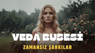 Zamansız Şarkılar - Veda Busesi (Zeki Müren Cover)