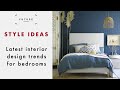 The Latest Design Trends for Bedrooms | STYLE IDEAS | Future Homes Network