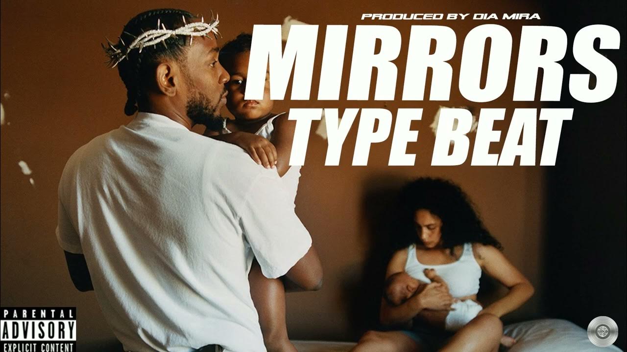[FREE] KENDRICK LAMAR MIRRORS TYPE BEAT KENDRICKLAMAR2022TYPEBEAT