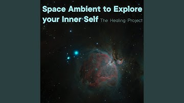 Space Ambient to Explore Your Inner Self