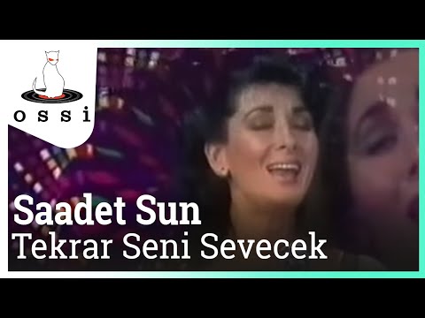 Saadet Sun - Tekrar Seni Sevecek