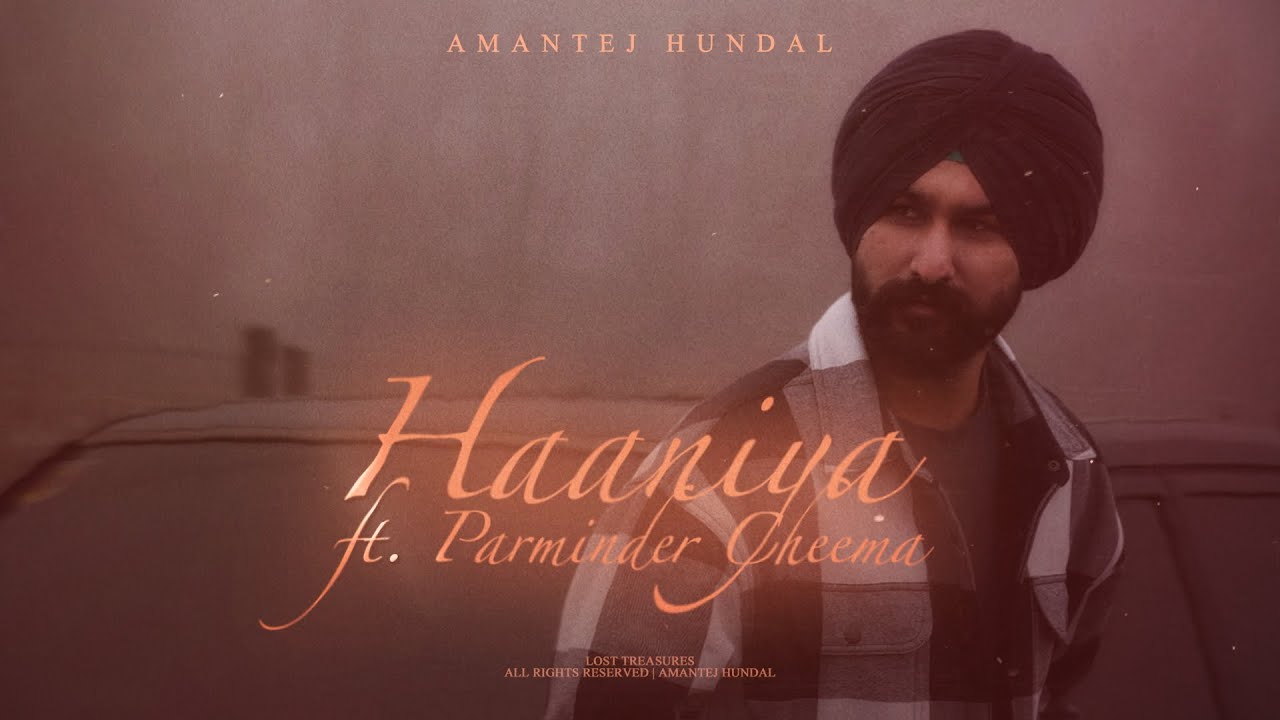 Beloved Haaniya   Amantej Hundal ft Parminder Cheema  Lost Treasures  New Punjabi Songs 2023
