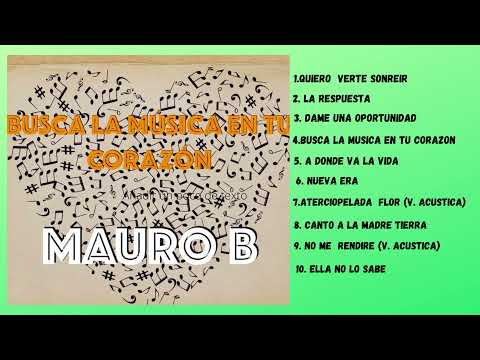 MAURO Be Music - Busca la Música en tu Corazón(Full Album)