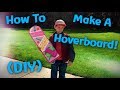 Make Your Own DIY Hoverboard! (Back To The Future)