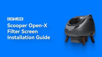 CATLINK Scooper Open-X Filter Screen Installation Guide