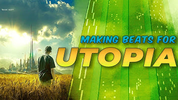 HOW TO MAKE CRAZY BEATS FOR TRAVIS SCOTT - UTOPIA | Making Beats with Unique and Bouncy Drums 2021