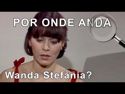 POR ONDE ANDA a atriz WANDA STEFÂNIA, a SANTUZA de AMOR COM AMOR SE PAGA?