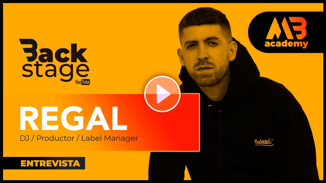 Backstage con REGAL 🎧 Cómo Se Autogestionó Hasta Llegar a la Cima | MB Academy**