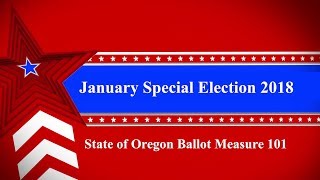 State of Oregon Ballot Measure 101 Overview