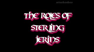 The Roles of Sterling Jerins