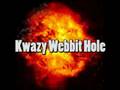 Kwazy Webbit Hole Keygen Song HQ mp3