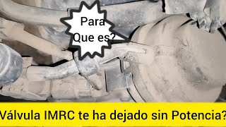 🚀Sabías! La Válvula IMRC Podría dejarte sin Potencia? Desata la bestia.
