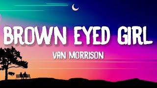 Van Morrison - Brown Eyed Girl Lyrics