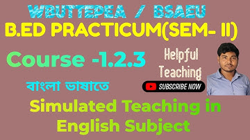 B.Ed 2nd semester Practicum (Course -1.2.3)(Micro Teaching) Simulated Teaching in English Subject.🔥😱