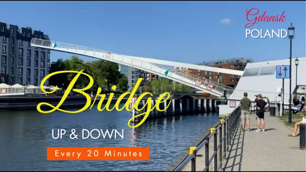 Gdansk's Unique Bridge: Rising and Falling Every 20 Minutes!