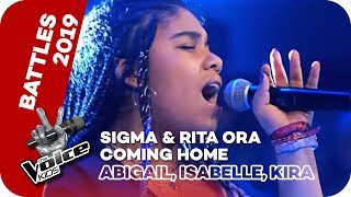 Sigma & Rita Ora - Coming Home (Abigail, Isabelle, Kira) | Battles | The Voice Kids 2019 | SAT.1