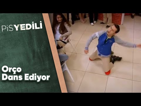 Pis Yedili - Orço Dans Ediyor