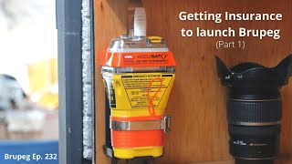 Getting Insurance on Brupeg Part 1- Project Brupeg Ep. 232