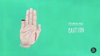Tiny Moving Parts - "Caution" (Official Audio) chords