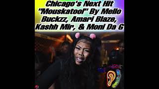 Chicago Rap: “Mouskatool” By Mello Buckzz, Amari Blaze, Kashh Mir, Moni Da G Music Video Snippet