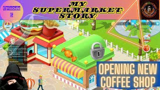 opening new coffee shop | My supermarket story | episode 5 screenshot 3