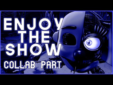 (FNaF SFM) Enjoy the Show - Collab Part for Cryos SFM
