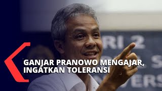 Ganjar Pranowo Mengajar, Sampaikan Pentingnya Toleransi dan Waspada Radikalisme