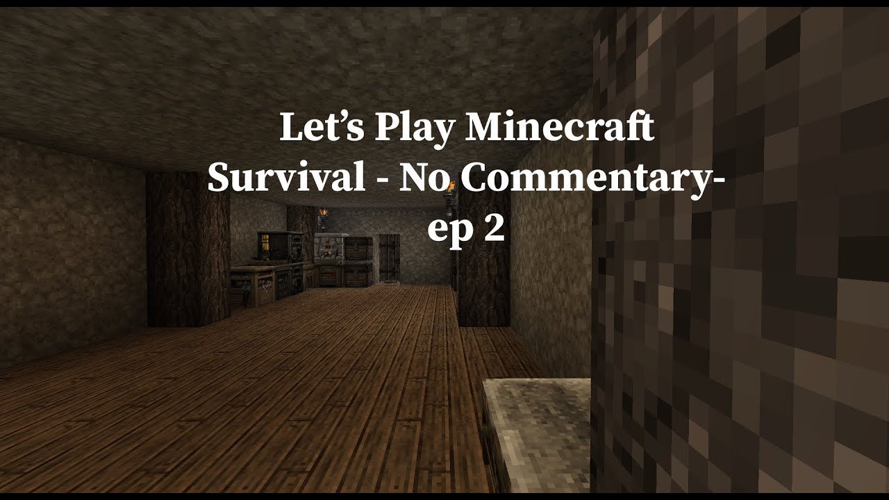 Let's Play Minecraft Survival - No Commentary - ep 2 - YouTube