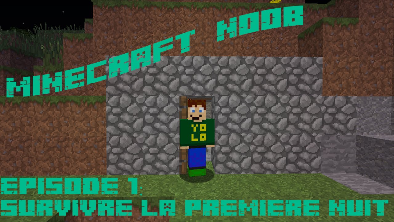 Minecraft Noob: épisode 1: Survivre la première nuit - YouTube