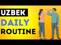 Uzbek language daily routine  learn uzbek with relaxation