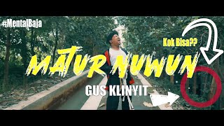 Gus Klinyit - Matur Nuwun