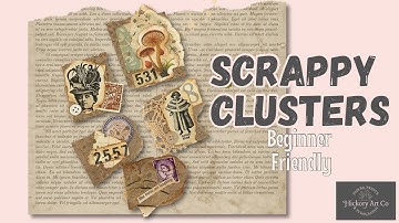 Junk Journal Clusters from Scraps | Easy Mixed Media Embellishments #Scraptember2025