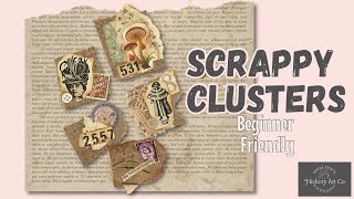 Junk Journal Clusters from Scraps | Easy Mixed Media Embellishments #Scraptember2025