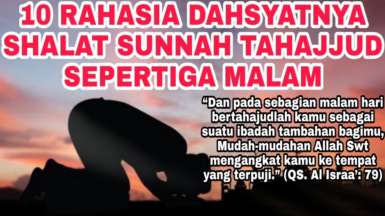 10 Manfaat Dan Keutamaan Shalat Sunnah Tahajud Di Sepertiga Malam Youtube