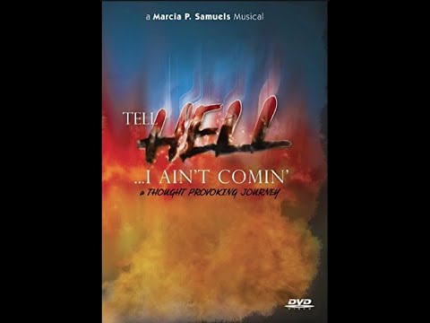 TELL HELL I AIN'T COMIN by Marcia P. Samuels