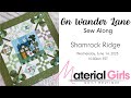 On wander lane stitch along  shamrock ridge with material girls quilt boutique