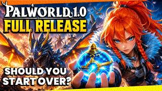 Palworld 1.0 Full Release: New Gameplay, ALL New Pals & EVERYTHING You Need to Know
