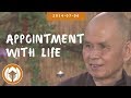 Appointment with Life | Dharma Talk by Thich Nhat Hanh, 2014.07.06